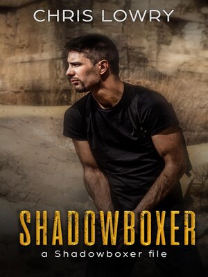 cover image of The Shadowboxer Files--an action adventure thriller boxset